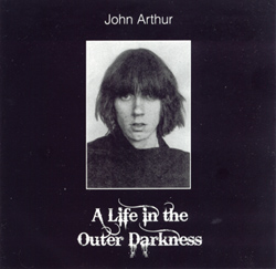 A Life in the Outer Darkness